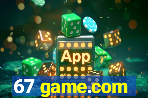 67 game.com
